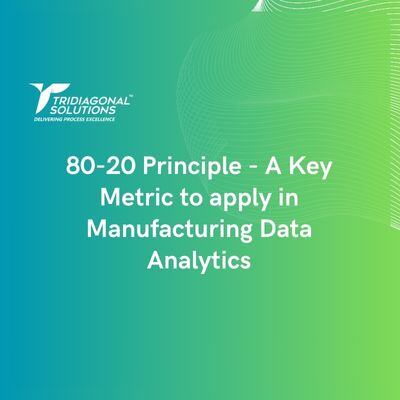 80-20 Principle – A Key Metric to apply in Manufacturing Data Analytics-featured