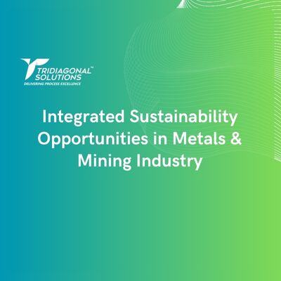 Integrated Sustainability Opportunities in the Metals & Mining Industry-featured