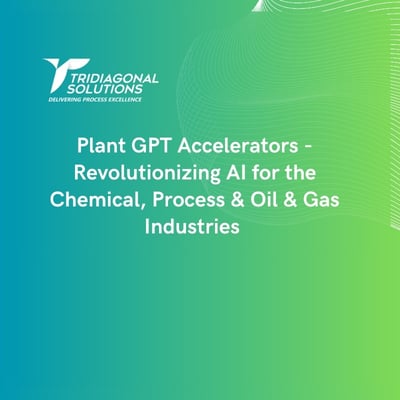 Plant GPT Accelerators – Revolutionizing AI for the Chemical, Process & Oil & Gas Industries.-featured